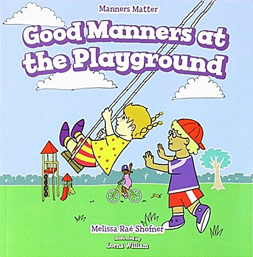 Good Manners at the Playground (Paperback)