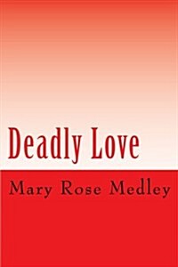 Deadly Love (Paperback)