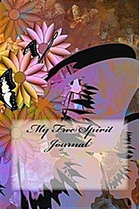 My Free Spirit Journal (Paperback)