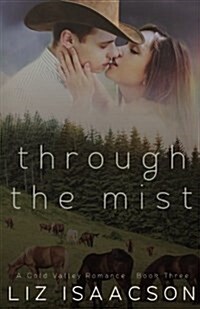 Through the Mist: An Inspirational Western Romance (Paperback)