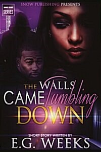 The Walls Came Tumbling Down (Paperback)