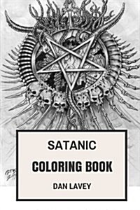 Satanic Coloring Book: Laveyan Inspired Satanic Bible Adult Coloring Book (Paperback)