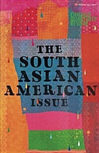 Chicago Quarterly Review Vol. 24: The South Asian American Issue (Paperback)