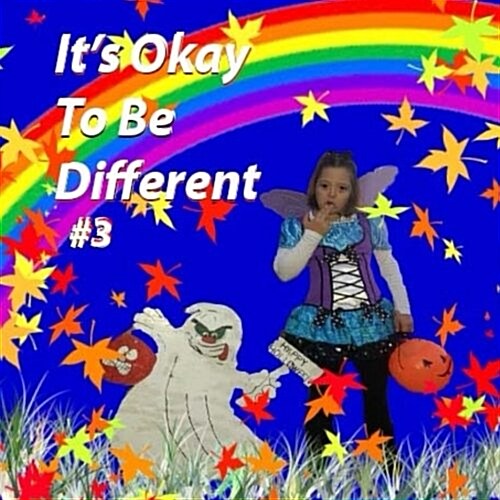 Its Okay to Be Different #3 (Paperback)