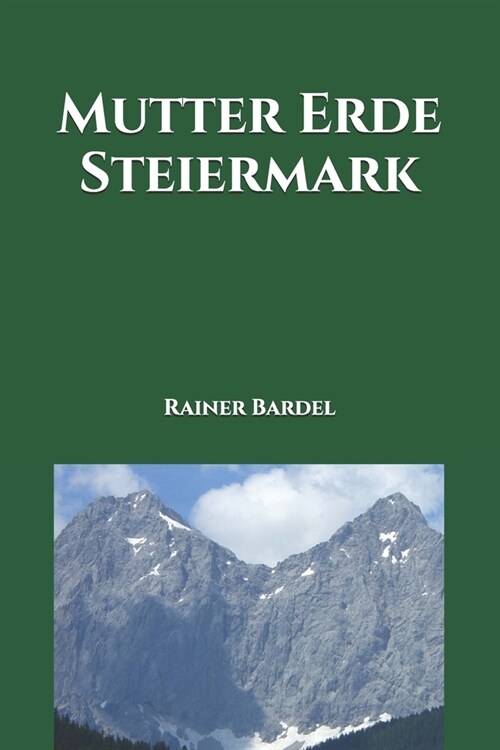 Mutter Erde Steiermark (Paperback)