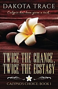 Twice the Chance, Twice the Ecstasy (Paperback)