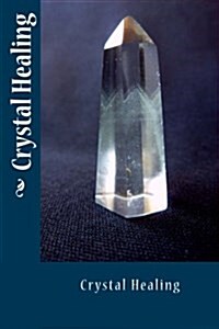 Crystal Healing (Paperback)