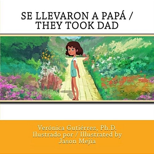 Se Llevaron a Papa / They Took Dad (Paperback)