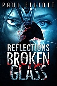 Reflections on Broken Glass (Paperback)