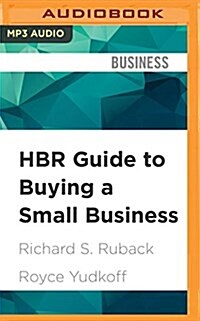 HBR Guide to Buying a Small Business: Think Big, Buy Small, Own Your Own Company (MP3 CD)