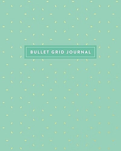 Bullet Grid Journal: Mint Pattern, 150 Dot-Grid Pages, 8-X10- (Paperback)