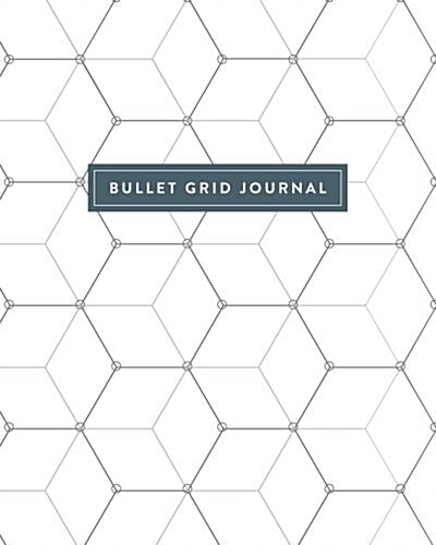 Bullet Grid Journal: White and Gray Geometric Pattern, 150 Dot-Grid Pages, 8-X10- (Paperback)