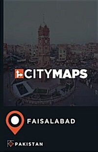 City Maps Faisalabad Pakistan (Paperback)