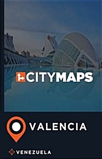 City Maps Valencia Venezuela (Paperback)