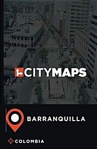 City Maps Barranquilla Colombia (Paperback)