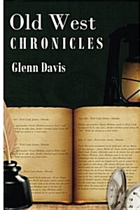 Old West Chronicles (Paperback)