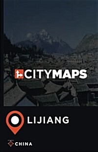 City Maps Lijiang China (Paperback)