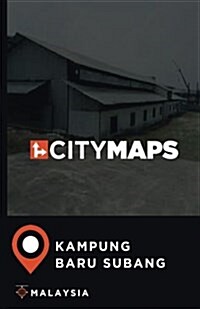 City Maps Kampung Baru Subang Malaysia (Paperback)