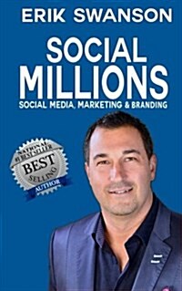 Social Millions: Social Media, Marketing & Branding (Paperback)