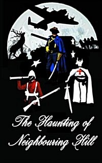 The Haunting of Neighbouring Hill Book 13 (Paperback)