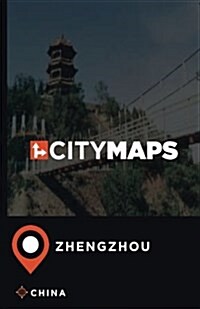 City Maps Zhengzhou China (Paperback)