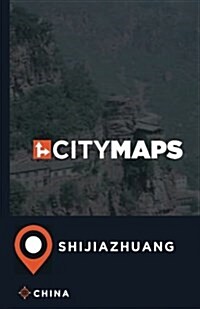 City Maps Shijiazhuang China (Paperback)