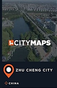 City Maps Zhu Cheng City China (Paperback)