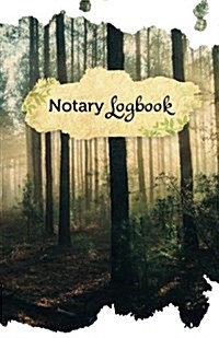Notary Log Book: 50 Pages, 5.5 X 8.5 Mystic Forest (Paperback)