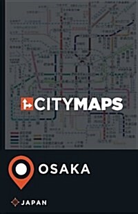 City Maps Osaka Japan (Paperback)