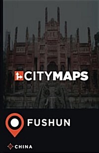 City Maps Fushun China (Paperback)