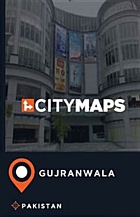 City Maps Gujranwala Pakistan (Paperback)