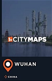 City Maps Wuhan China (Paperback)