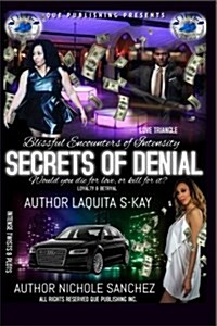 Blissful Encounters of Intensity: Secrets of Denial (Paperback)