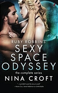 Ruby Robbins Sexy Space Odyssey: The Complete Series (Paperback)