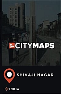 City Maps Shivaji Nagar India (Paperback)