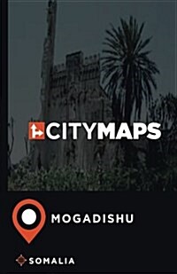 City Maps Mogadishu Somalia (Paperback)