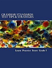 Grammar Standards Test Tips & Strategies Grade 7 (Paperback)