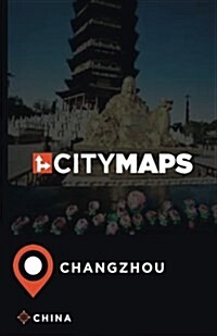 City Maps Changzhou China (Paperback)