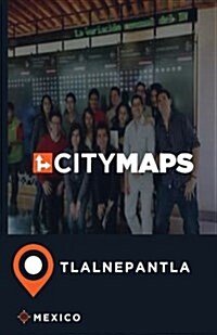 City Maps Tlalnepantla Mexico (Paperback)
