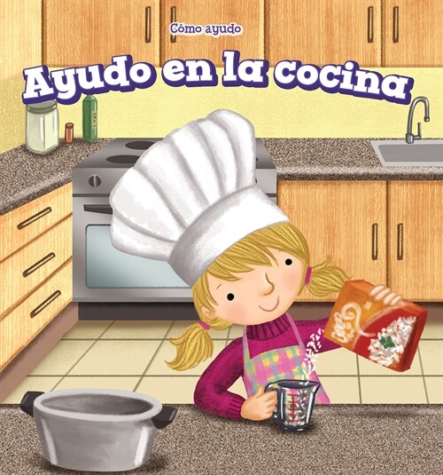 Ayudo En La Cocina (I Help in the Kitchen) (Paperback)