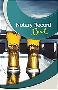 Notary Record Book: 50 Pages, 5.5 X 8.5 Craft Beer (Paperback)