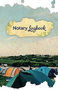 Notary Log Book: 50 Pages, 5.5 X 8.5 for the Love of Camping (Paperback)