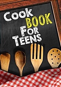 Cookbook for Teens: Blank Recipe Cookbook Journal V1 (Paperback)