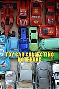 Toy Car Collecting Notebook (Paperback)