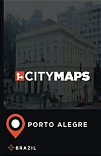 City Maps Porto Alegre Brazil (Paperback)
