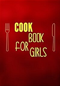 Cook Book for Girls: Blank Recipe Cookbook Journal V2 (Paperback)