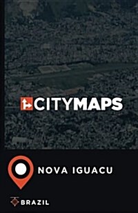 City Maps Nova Iguacu Brazil (Paperback)