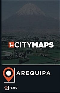 City Maps Arequipa Peru (Paperback)