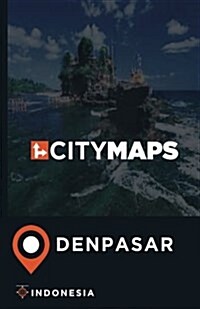 City Maps Denpasar Indonesia (Paperback)