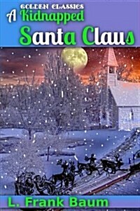 A Kidnapped Santa Claus (Paperback)